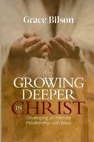 Growing Deeper in Christ