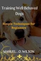 Training Well-Behaved Dogs