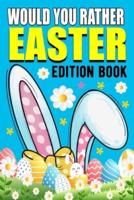 Would You Rather Book Easter Edition