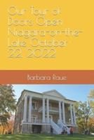 Our Tour of Doors Open Niagara-on-the-Lake October 22, 2022