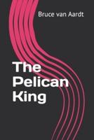 The Pelican King