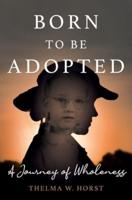 Born To Be Adopted