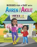 Bosses for a Day With Ahren and Akili!