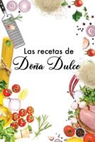 Las Recetas De Doña Dulce