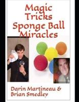Magic Tricks Sponge Ball Miracles