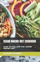 Vegan Macro Diet Cookbook
