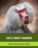 Facts About Baboons (Facts Book For Kids)