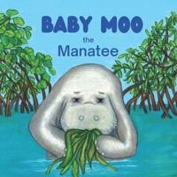 Baby Moo the Manatee