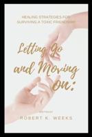 Letting Go and Moving On