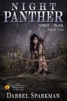 Night Panther (Spirit Trail - Book Two)