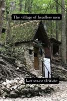 The Village of Headless Men
