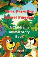 Tales From The Animal Kingdom