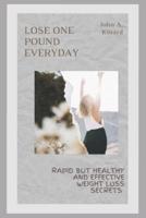 Lose One Pound Everyday