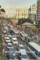 The Future of Transportation - Reviewed