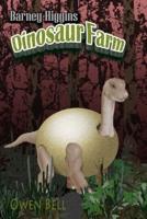 Barney Higgins Dinosaur Farm