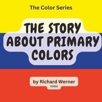 The Story About Primary Colors