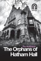 The Orphans of Hatham Hall