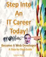 Step Into An IT Career Today!