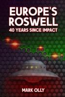 Europe's Roswell