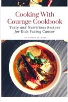 Cooking With Courage Cookbook