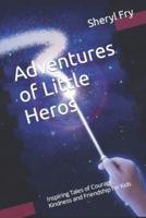 Adventures of Little Heros