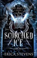 Scorched Ice (The Fire and Ice Series, Book 3)
