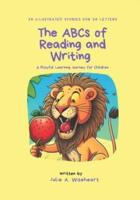 The ABCs of Reading and Writing
