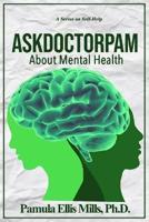 AskDoctorPam About Mental Health