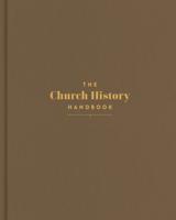 The Church History Handbook, Mocha Cloth Over Board