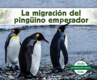 La Migración Del Pingüino Emperador (Emperor Penguin Migration)