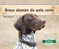 Braco Alemán De Pelo Corto (German Shorthaired Pointers)