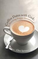 Coffee Dates With God