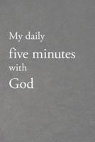 My Daily Five Minutes With God