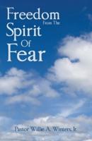 Freedom From The Spirit Of Fear