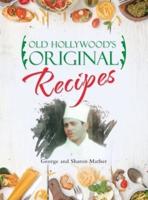 Old Hollywood's Original Recipes