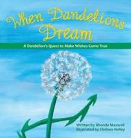 When Dandelions Dream