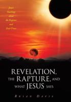 Revelation, the Rapture, and What Jesus Says