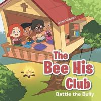 The Bee His Club