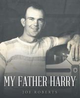 My Father Harry