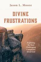 Divine Frustrations