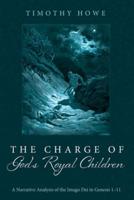 The Charge of God's Royal Children