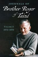 Journals of Brother Roger of Taizé, Volume 3