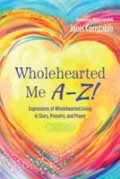 Wholehearted Me A-Z!