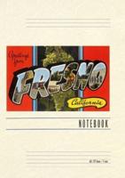 Vintage Lined Notebook Greetings from Fresno, California