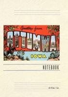 Vintage Lined Notebook Greetings from Ottumwa