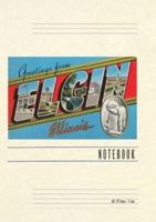 Vintage Lined Notebook Greetings from Elgin, Illinois