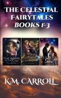 The Celestial Fairytales Books 1-3