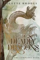 Deadly Dragons
