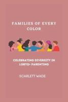 Families of Every Color