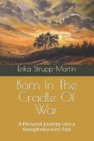 Born In The Cradle Of War